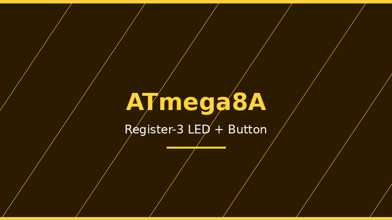 ATmega8A Register-3 LED Blink with Button